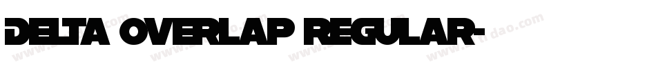 Delta Overlap Regular字体转换